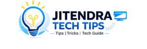 Jitendra tech tips