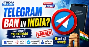 Telegram Ban in India feature image showing Telegram logo with ban symbol, India map, breaking news design, and white sky blue tech background for JitendraTechTips.com.