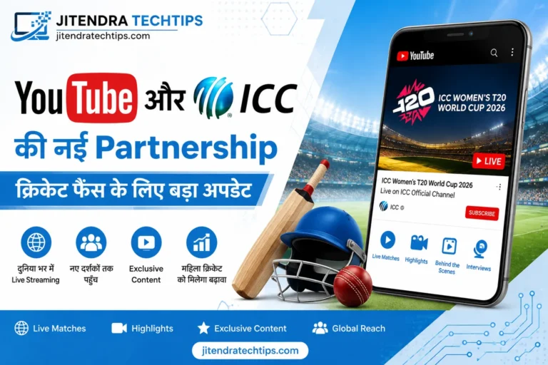 YouTube and ICC Partnership 2026 feature image showing ICC Women's T20 World Cup live streaming on YouTube with a white and sky blue technology theme for JitendraTechTips.com