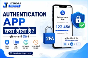 Authentication App feature image showing smartphone with 2FA verification code, security shield, padlock, and Two-Factor Authentication process in a white and sky blue tech theme for JitendraTechTips.com.